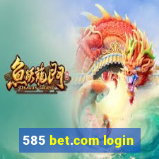 585 bet.com login